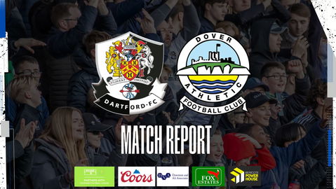 Read the full article - Match Report: Dartford 3 Dover Athletic 1