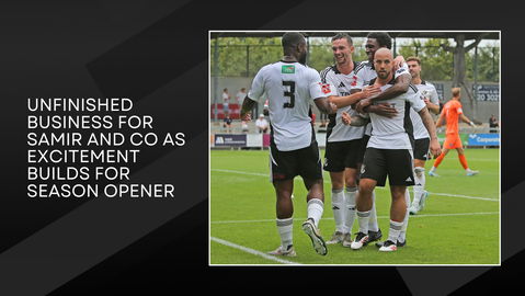 Read the full article - Unfinished business for Samir and Co as excitement builds for season opener