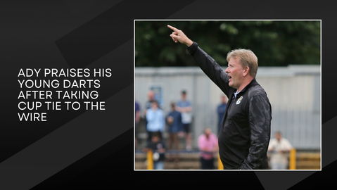 Read the full article - Ady praises his young Darts after taking cup tie to the wire