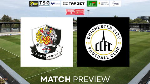 Read the full article - MATCH PREVIEW – Dartford v Chichester City