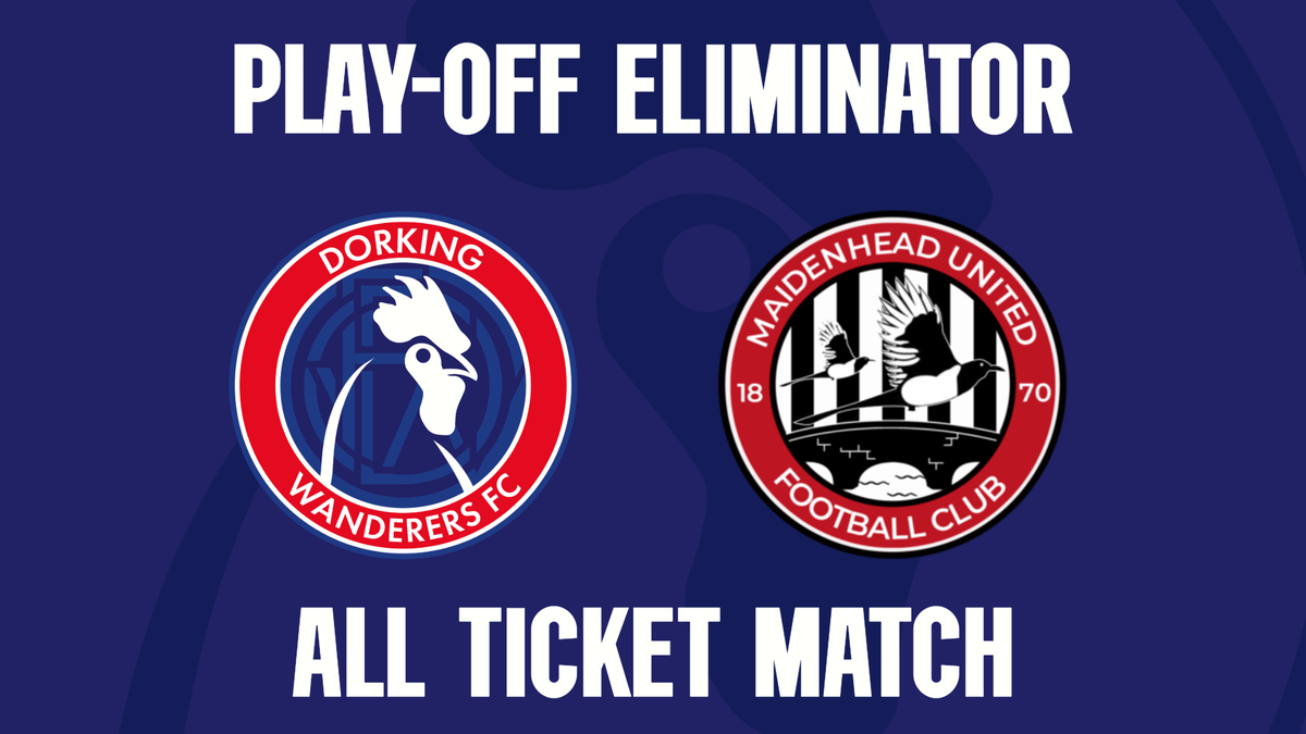 Play-off Tickets Now Live – Dorking Wanderers