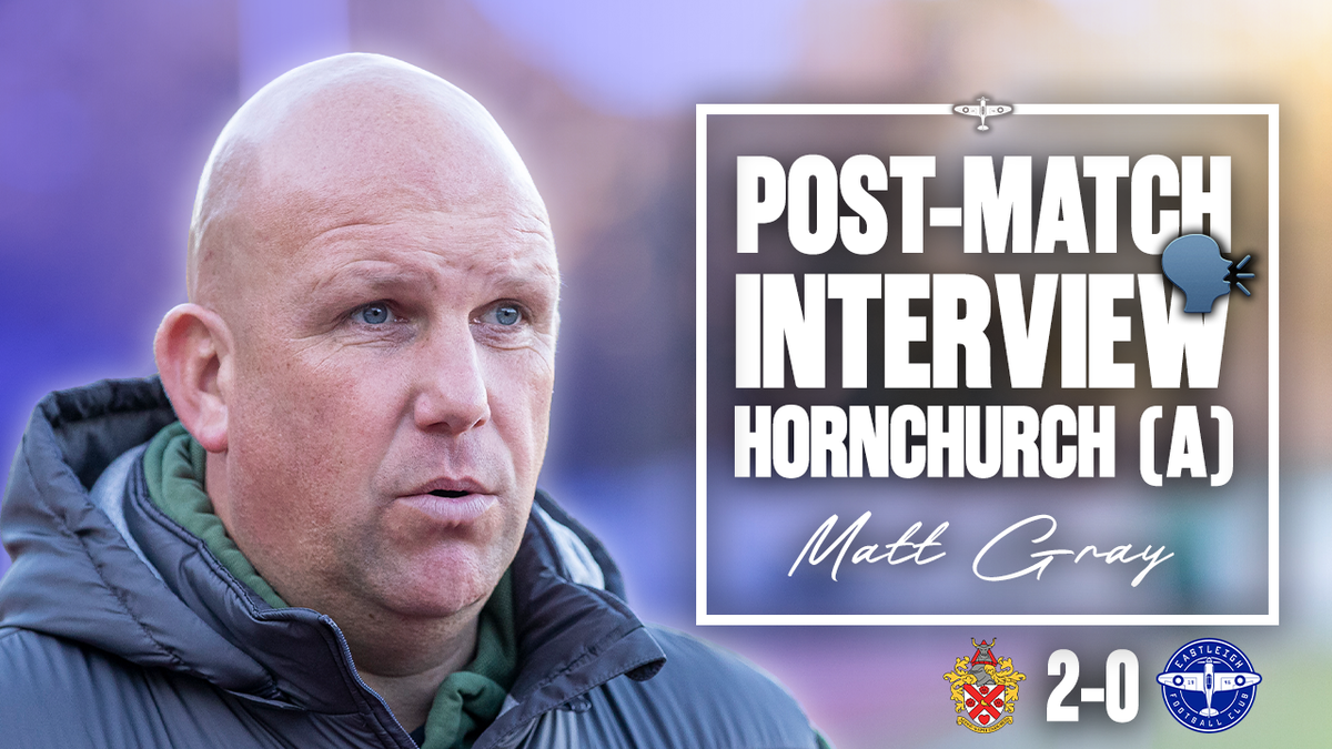 Interview: Matt Gray Post-Hornchurch Defeat