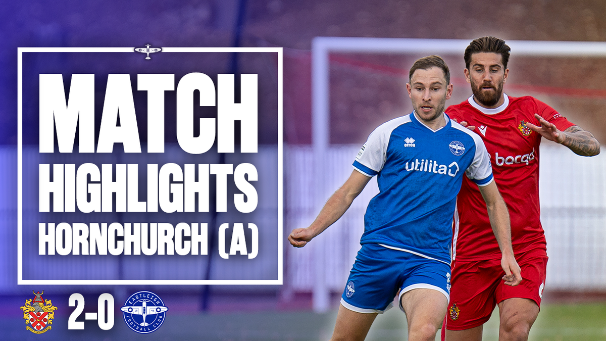 Highlights: Hornchurch 2-0 Eastleigh