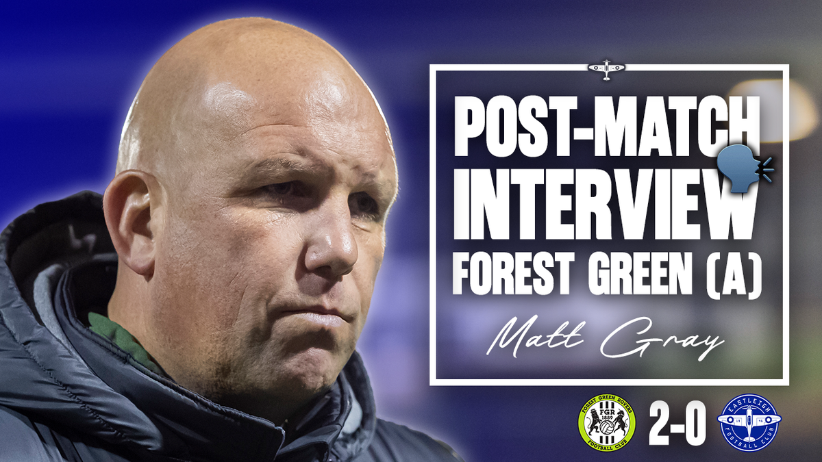 Interview: Matt Gray Post-Forest Green Defeat