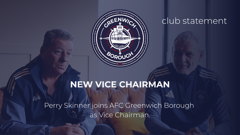 Read the full article - AFC Greenwich Borough Appoints New Vice Chairman and Strengthens Link to the Borough’s Football History 