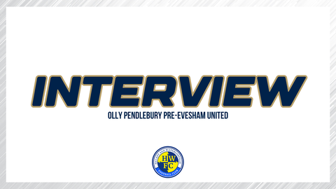 Read the full article - Interview | Olly Pendlebury pre-Evesham United