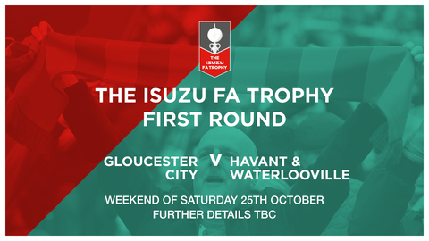 Read the full article - Isuzu FA Trophy First Round Draw | Gloucester City (A)