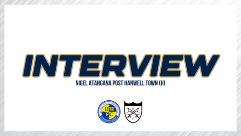 Read the full article - Interview | Nigel Atangana post Hanwell Town (H)