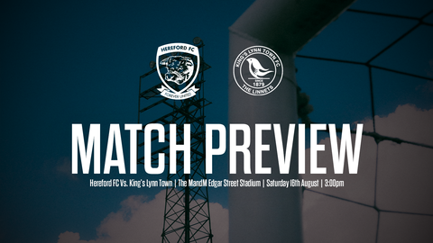 Read the full article - PREVIEW | Hereford Vs. King’s Lynn Town