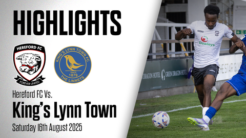Read the full article - HIGHLIGHTS | Hereford FC 0-2 King’s Lynn Town