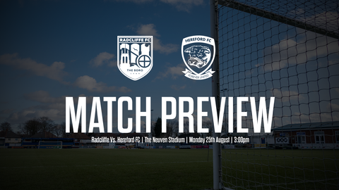 Read the full article - PREVIEW: Radcliffe Vs. Hereford FC
