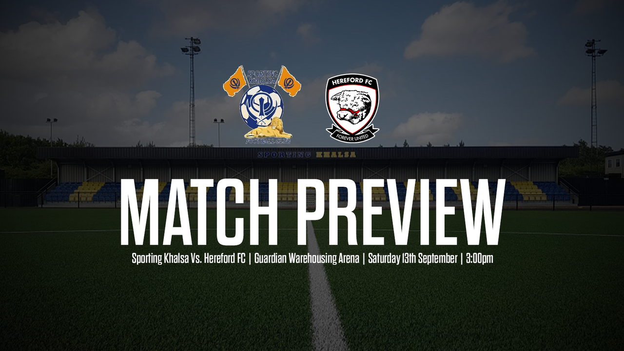 Read the full article - PREVIEW: Sporting Khalsa Vs. Hereford FC