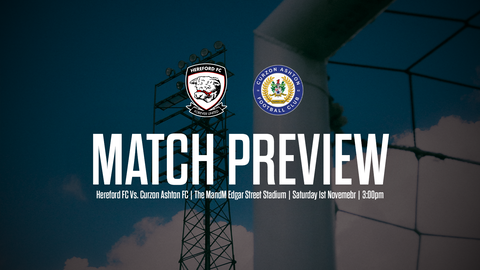 Read the full article - PREIVEW: Hereford FC Vs Curzon Ashton