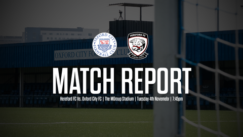 Read the full article - REPORT: Oxford City FC 3-0 Hereford FC