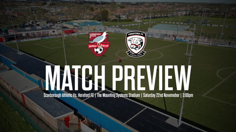 Read the full article - PREVIEW: Scarborough Athletic Vs. Hereford FC