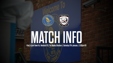 Read the full article - MATCH INFO: King’s Lynn Town Vs. Hereford FC