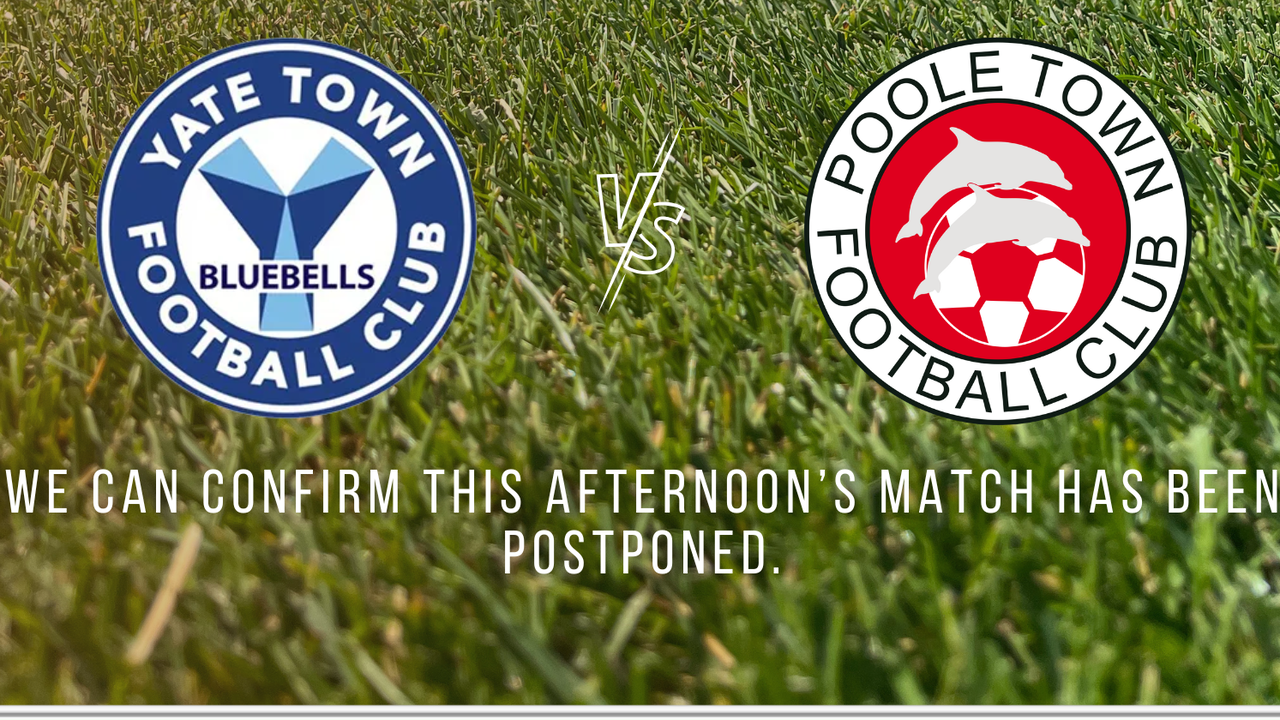 Read the full article - Match Postponed: Yate Town vs Poole Town