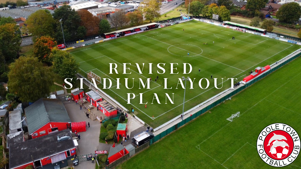 Stradium Layout Revised Stadium Layout Plan – March 2026 – Poole Town FC