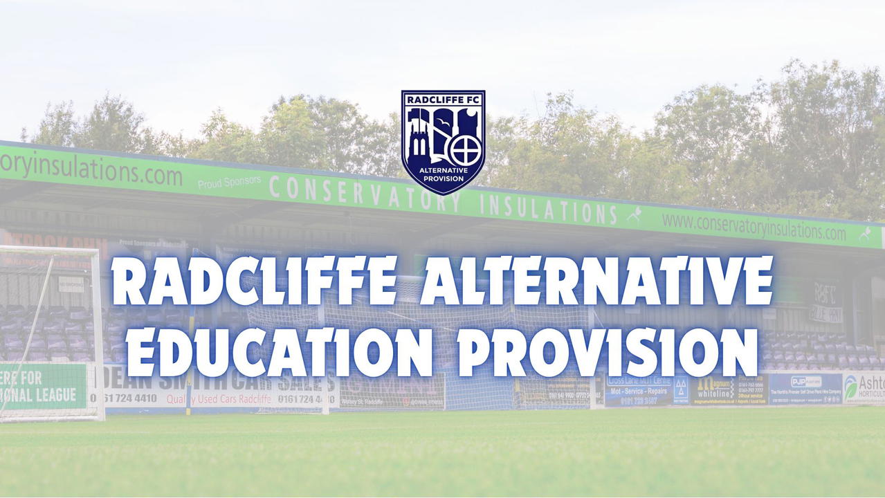 Read the full article - Radcliffe FC launches the Radcliffe Alternative Education Provision