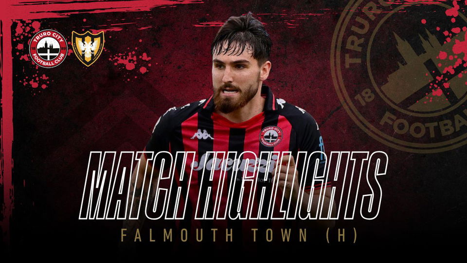 Read the full article - Truro City 2 Falmouth Town 0 – Match Highlights