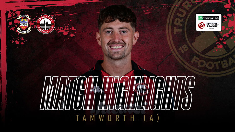 Read the full article - Tamworth vs Truro City – Highlights