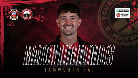 Read the full article - Tamworth vs Truro City – Highlights