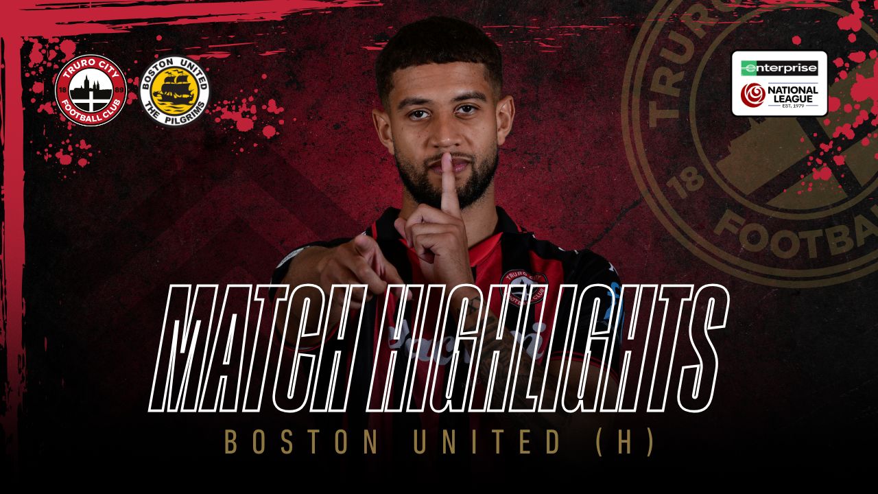 Read the full article - Truro City vs Boston United – Highlights