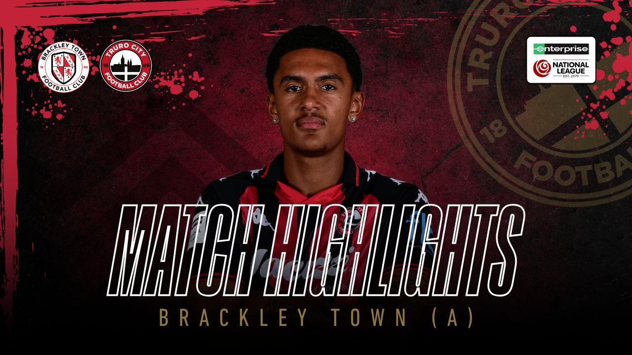 Read the full article - Brackley Town vs Truro City – Highlights