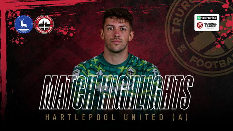 Read the full article - Hartlepool United vs Truro City – Highlights