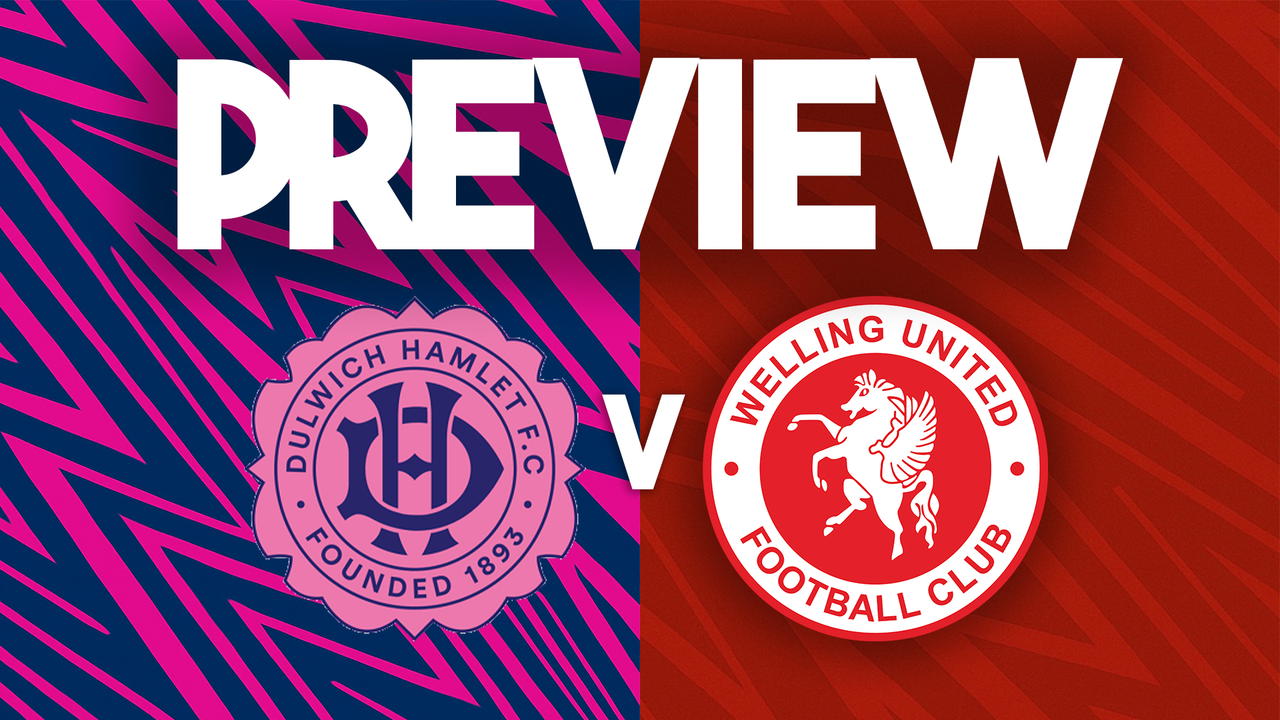 Read the full article - MATCH PREVIEW | Dulwich Hamlet v Welling United