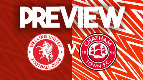 Read the full article - MATCH PREVIEW | Welling United v Chatham Town