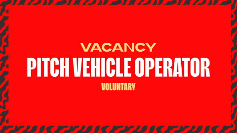 Read the full article - VACANCY: Pitch Vehicle Operator (Voluntary)